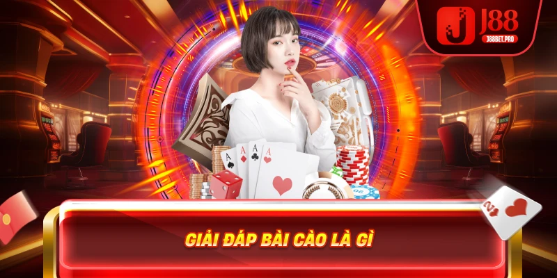 Giải đáp bài cào là gì