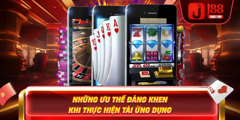 Những ưu thế đáng khen khi thực hiện tải ứng dụng